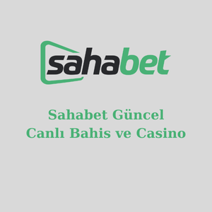 sahabet güncel